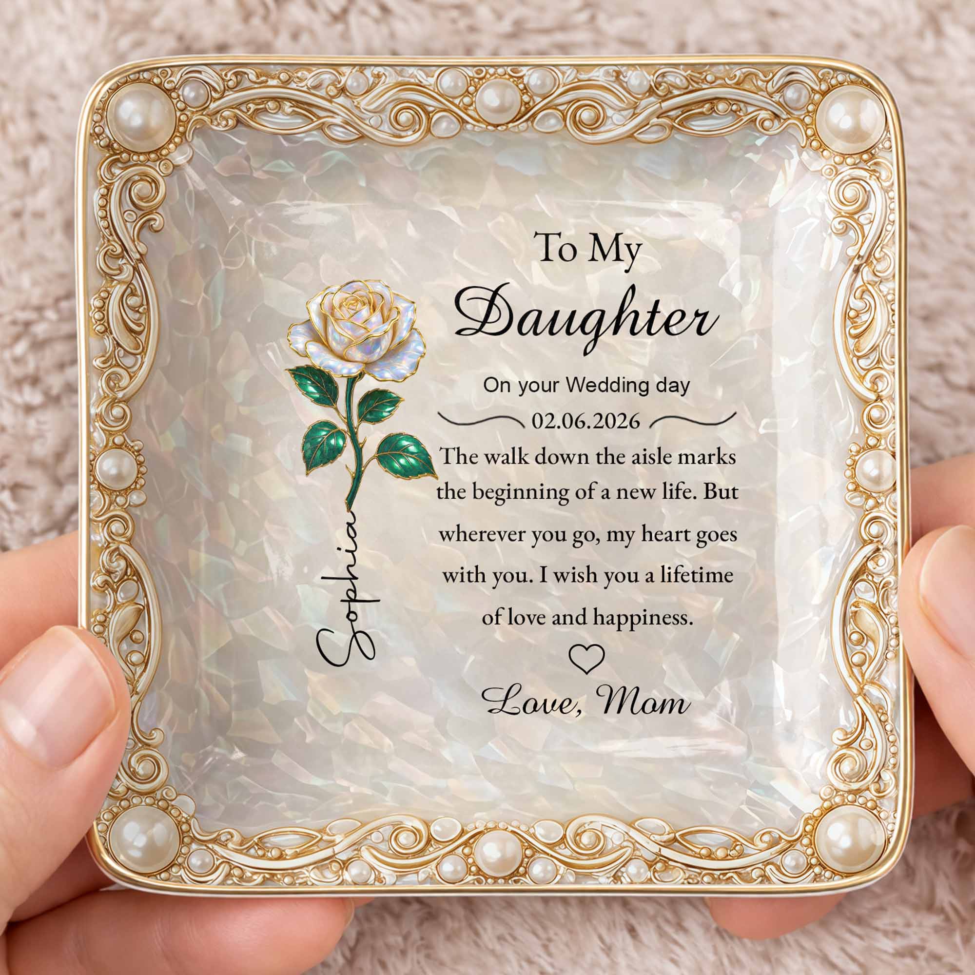 To My Daughter On Your Wedding Day Rose Flower Heart - Personalized Custom Jewelry Dish, Ceramic Dish, Square Shape - DAU353_SCRF
