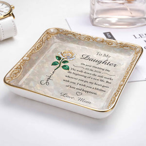 To My Daughter On Your Wedding Day Rose Flower Heart - Personalized Custom Jewelry Dish, Ceramic Dish, Square Shape - DAU353_SCRF