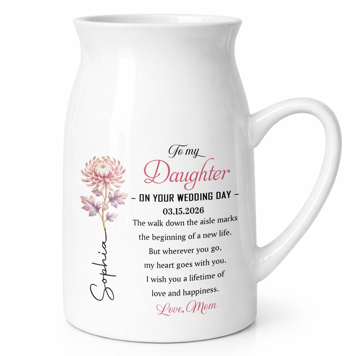 To My Daughter On Your Wedding Day Birth Month Flower - Personalized Ceramic Flower Vase