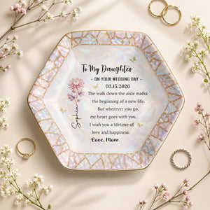 To My Daughter On Your Wedding Day Flower And Butterfly Mosaic - Personalized Custom Jewelry Dish, Ceramic Dish, Hexagonal Shape - DAU354_HECRD