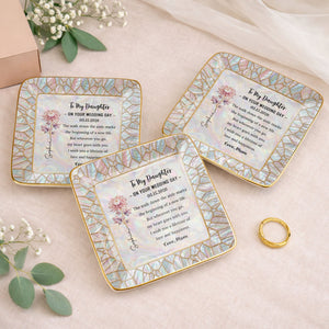 To My Daughter On My Wedding Day Birth Month Flower Mosaic - Personalized Custom Jewelry Dish, Ceramic Dish, Square Shape - DAU354_SCRF