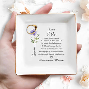 À Ma Fille Le Jour De Ton Mariage Birth Month Flower - Personalized Custom Jewelry Dish, Square Ceramic Dish - DAU359_SCRD