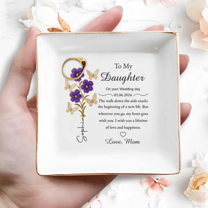 To My Daughter On Your Wedding Day Purple Flowers And Butterflies - Personalized Custom Jewelry Dish, Square Ceramic Dish - DAU360_SCRD