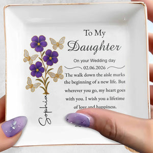 To My Daughter On Your Wedding Day Purple Flowers And Butterflies - Personalized Custom Jewelry Dish, Square Ceramic Dish - DAU360_SCRD