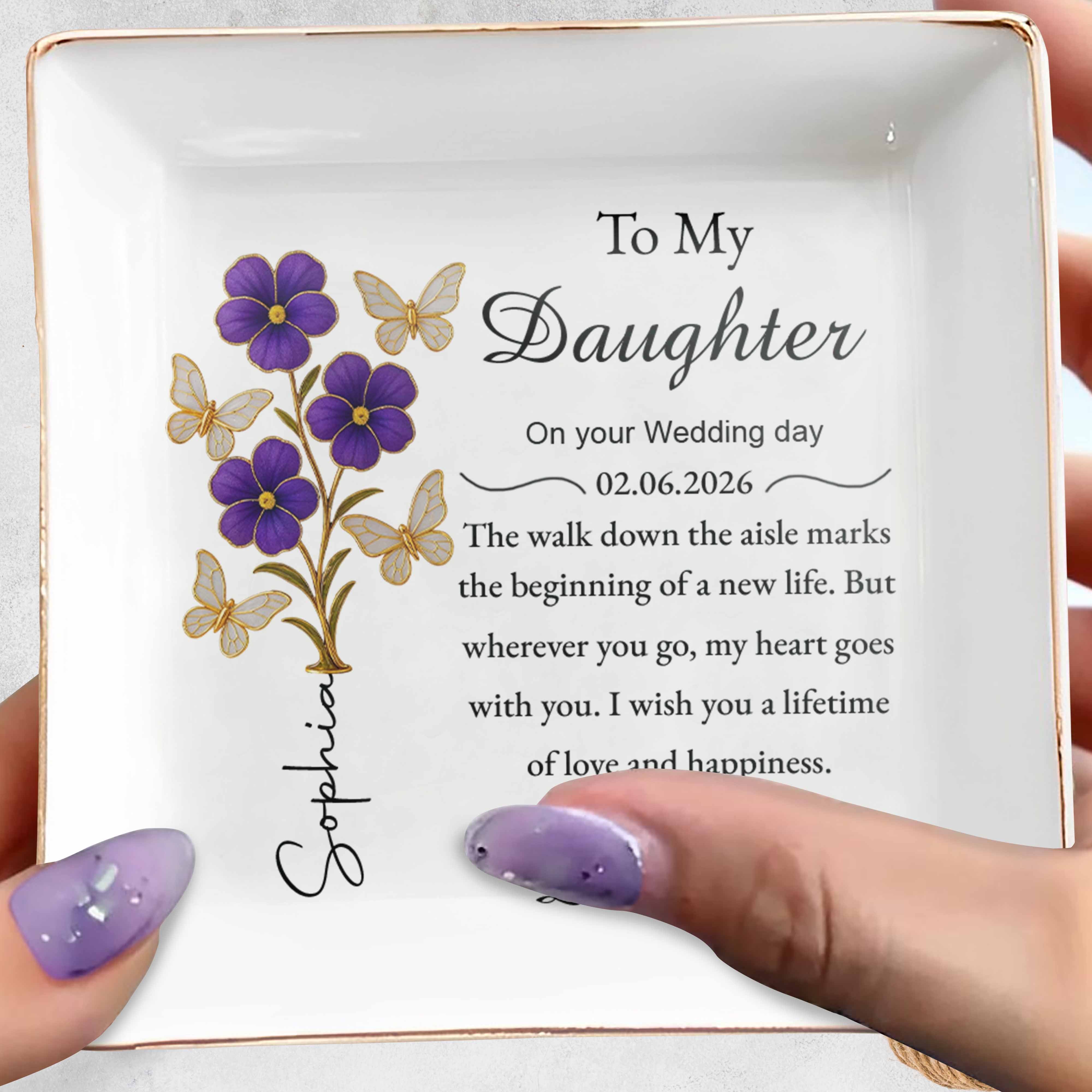 To My Daughter On Your Wedding Day Purple Flowers And Butterflies - Personalized Custom Jewelry Dish, Square Ceramic Dish - DAU360_SCRD