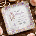 To My Daughter Watching You Be A Mom Birth Month Flower - Personalized Custom Jewelry Dish, Ceramic Dish, Square Shape - DAU363_SCRF