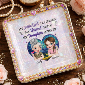 My Little Girl Yesterday My Friend Today My Daughter Forever Heart Flower - Personalized Custom Jewelry Dish, Ceramic Dish, Square Shape - DAU364_SCRF