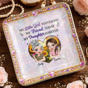 My Little Girl Yesterday My Friend Today My Daughter Forever Heart Flower - Personalized Custom Jewelry Dish, Ceramic Dish, Square Shape - DAU364_SCRF