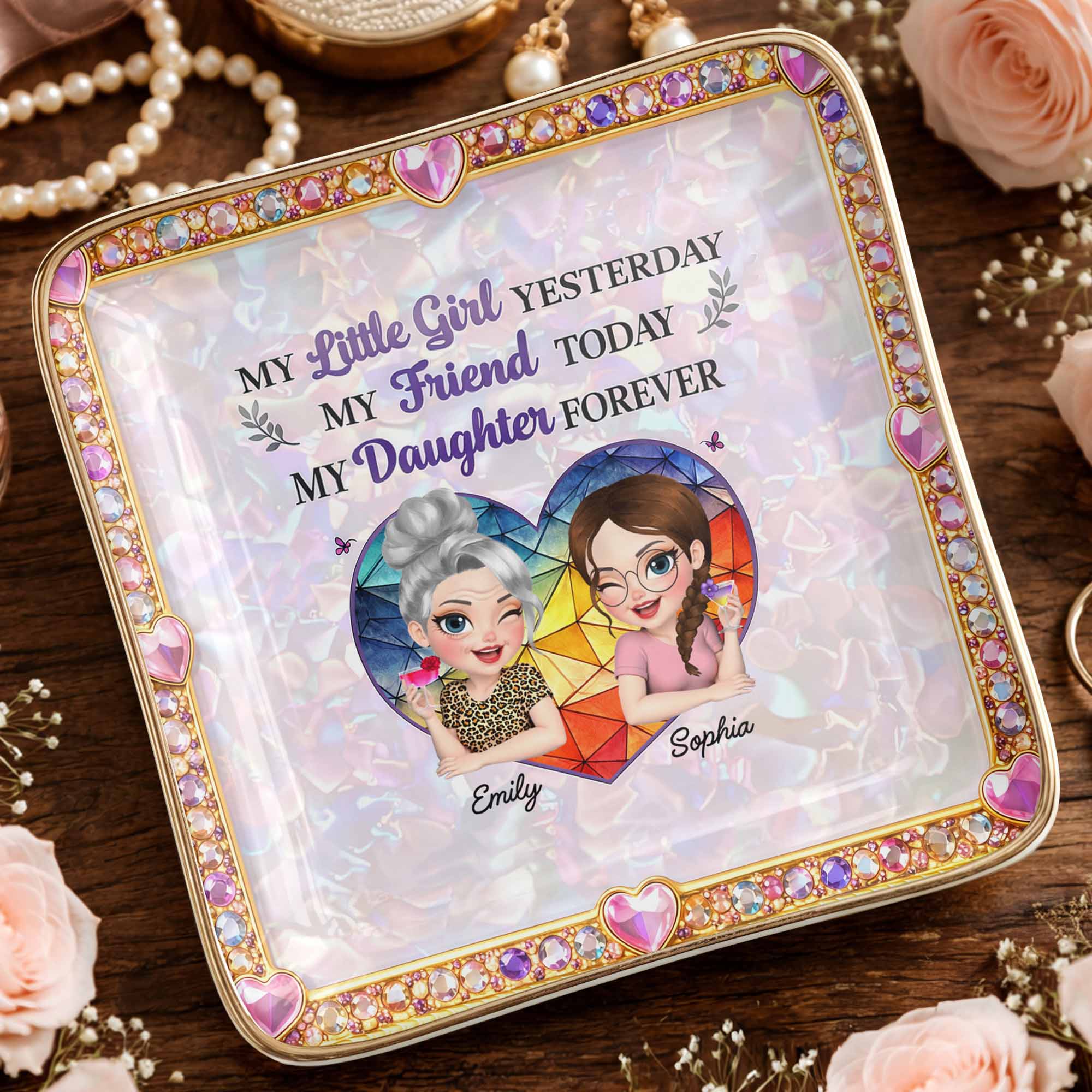 My Little Girl Yesterday My Friend Today My Daughter Forever Heart Flower - Personalized Custom Jewelry Dish, Ceramic Dish, Square Shape - DAU364_SCRF
