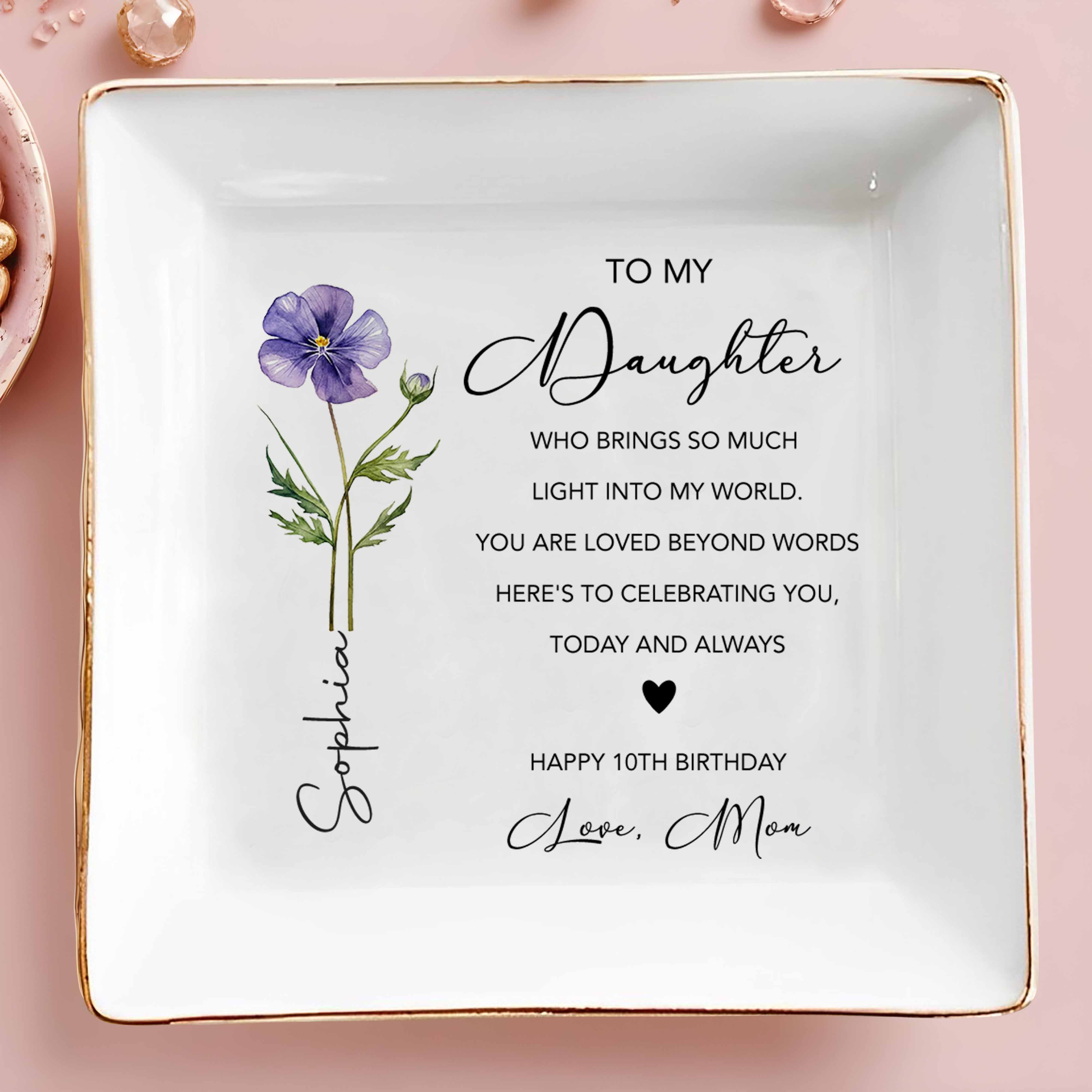 To My Daughter Who Brings Light Birth Month Flower Heart - Personalized Custom Jewelry Dish, Square Ceramic Dish - DAU366_SCRD