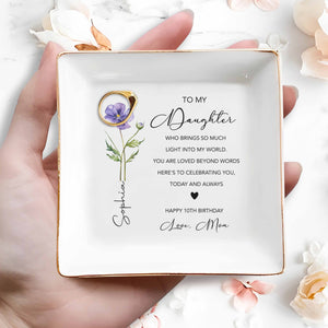 To My Daughter Who Brings Light Birth Month Flower Heart - Personalized Custom Jewelry Dish, Square Ceramic Dish - DAU366_SCRD
