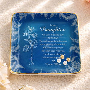 To My Daughter On Your Wedding Day Birth Month Flower - Personalized Custom Jewelry Dish, Ceramic Dish, Square Shape - DAU370_SCRF