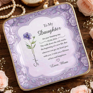 To My Daughter On Your Wedding Day Birth Month Flowers Ceramic Dish - Personalized Custom Jewelry Dish, Ceramic Dish, Square Shape - DAU372_SCRF