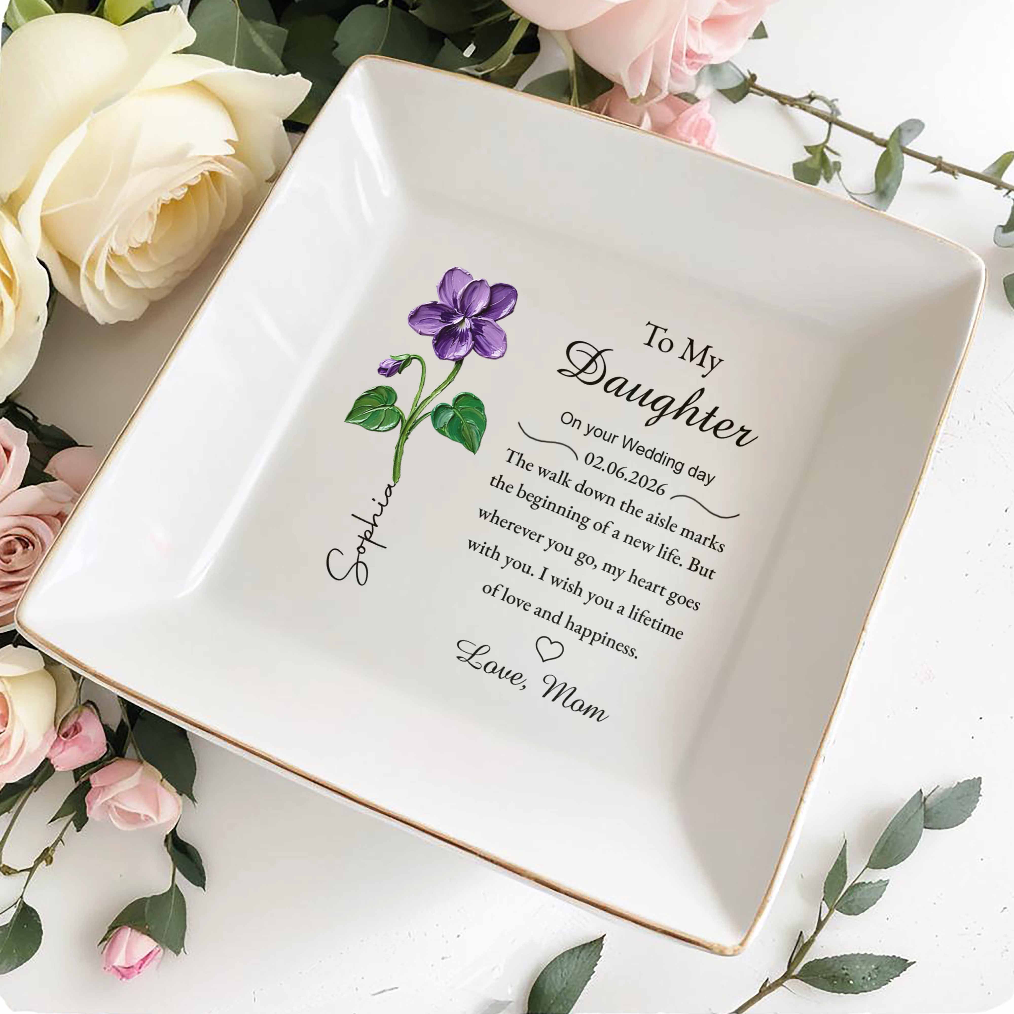 To My Daughter On Your Wedding Day Birth Month Flower - Personalized Custom Jewelry Dish, Square Ceramic Dish - DAU375_SCRD