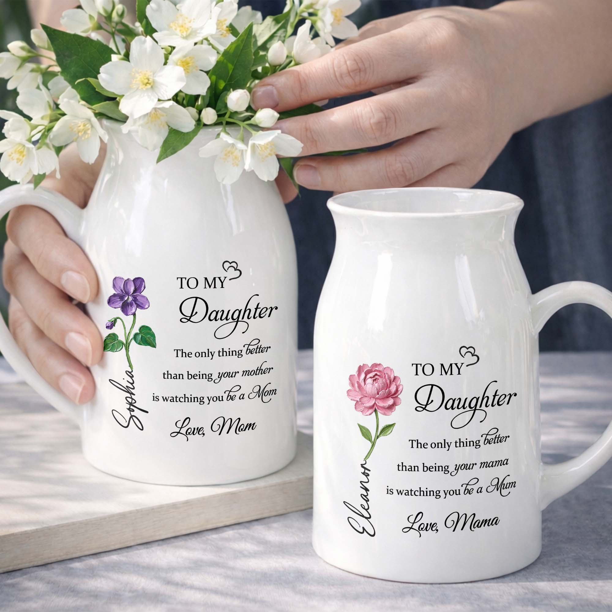 To My Daughter The Only Thing Better Birth Month Flower - Personalized Ceramic Flower Vase