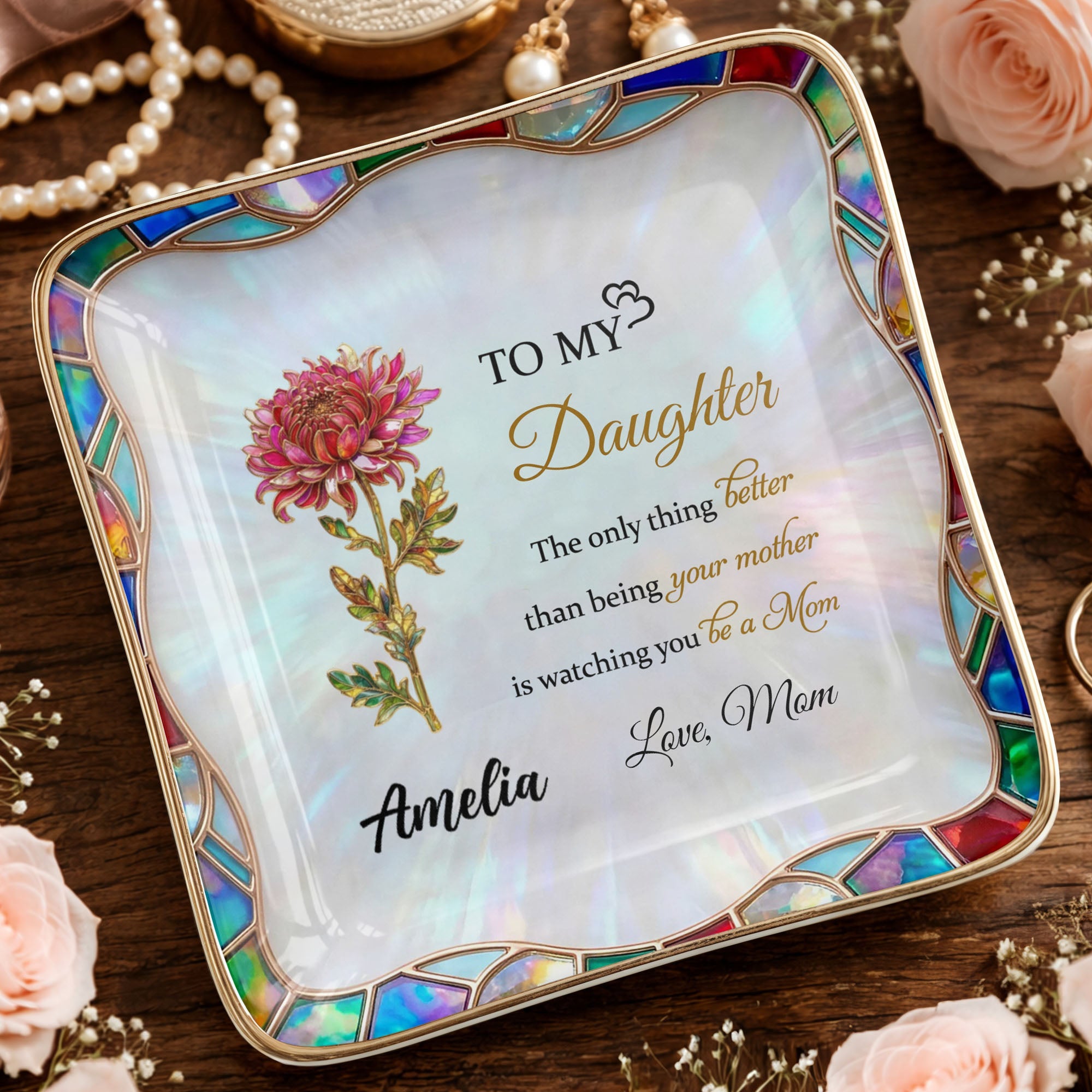 To My Daughter The Only Thing Better Birth Month Flower Stained Glass - Personalized Custom Jewelry Dish, Ceramic Dish, Square Shape - DAU384_SCRF