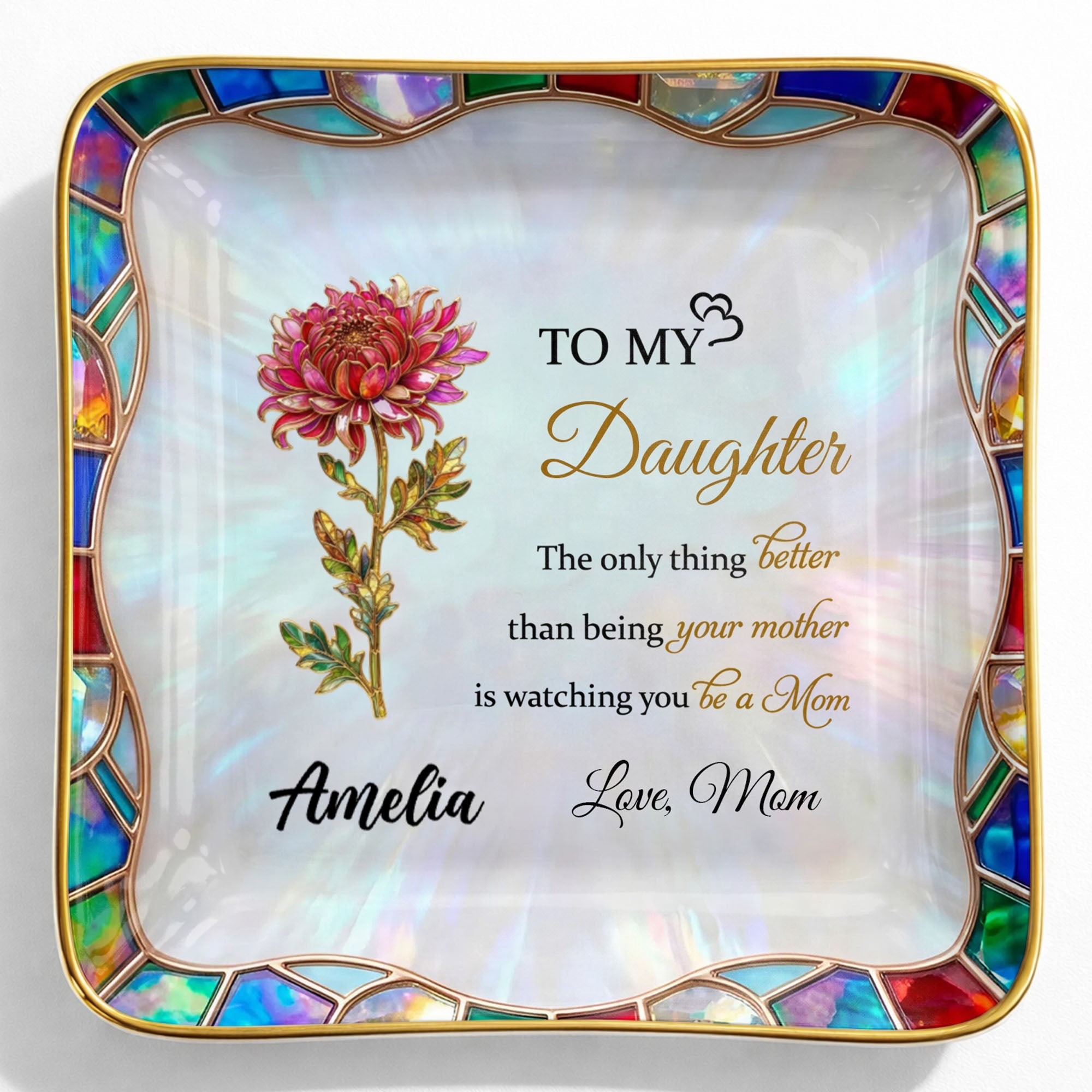 To My Daughter The Only Thing Better Birth Month Flower Stained Glass - Personalized Custom Jewelry Dish, Ceramic Dish, Square Shape - DAU384_SCRF