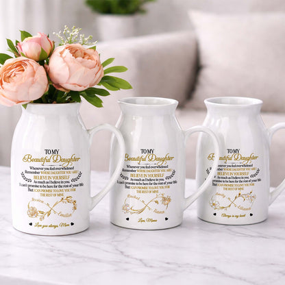 To My Beautiful Daughter Believe In Yourself Infinity Rose - Personalized Ceramic Flower Vase