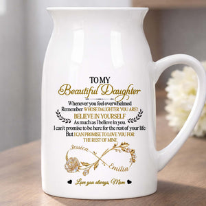 To My Beautiful Daughter Believe In Yourself Infinity Rose - Personalized Ceramic Flower Vase
