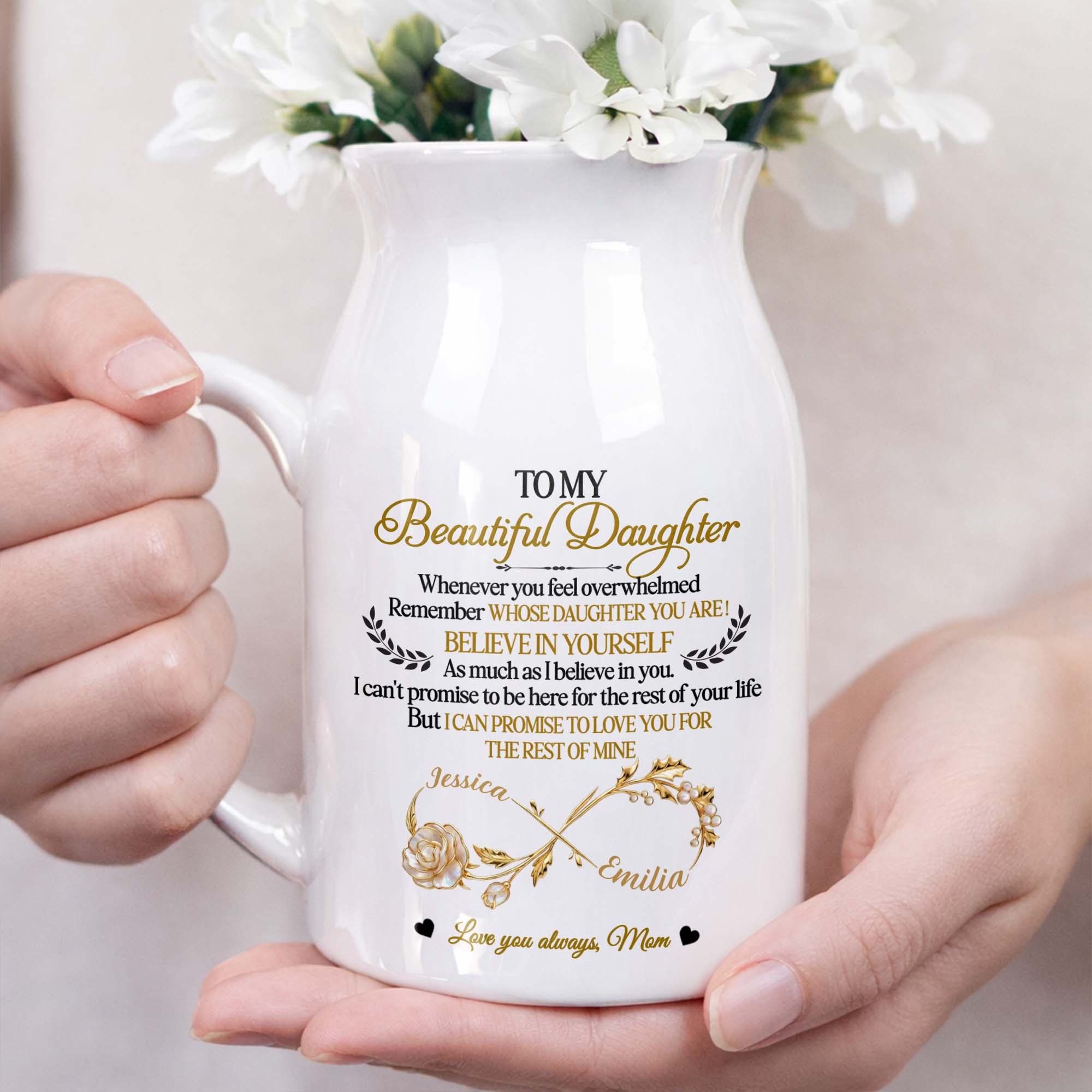 To My Beautiful Daughter Believe In Yourself Infinity Rose - Personalized Ceramic Flower Vase