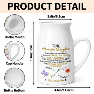 To My Beautiful Daughter Believe In Yourself Birth Month Flowers - Personalized Ceramic Flower Vase