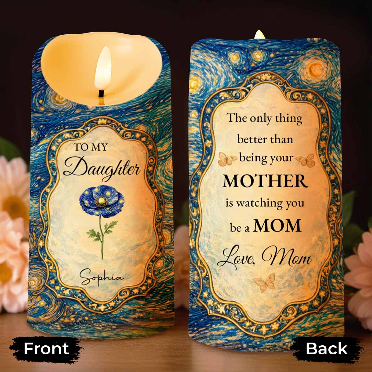 To My Daughter The Only Thing Better Than Being Your Mother Flower Starry Night - Personalized Custom LED Candle - DAU387_LECA