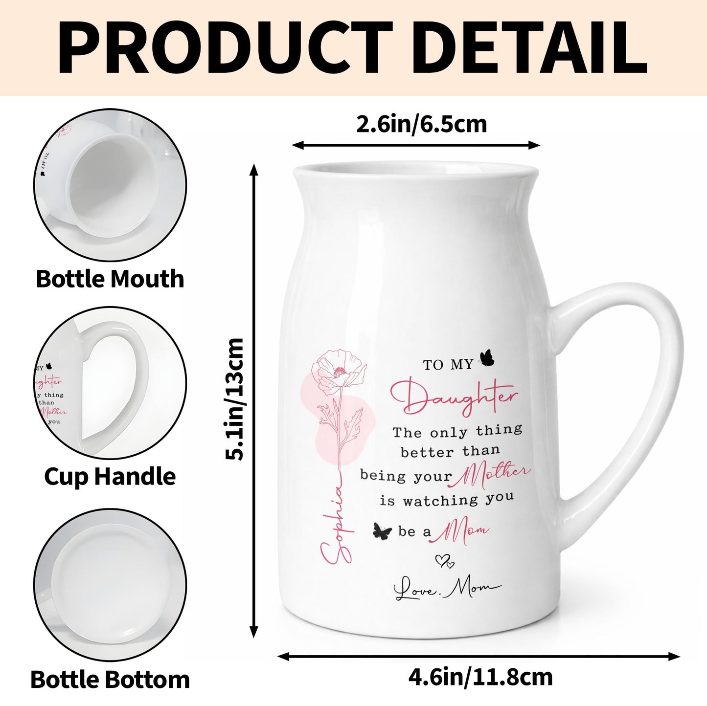 To My Daughter Better Than Being Your Mother Flower Vase - Personalized Ceramic Flower Vase