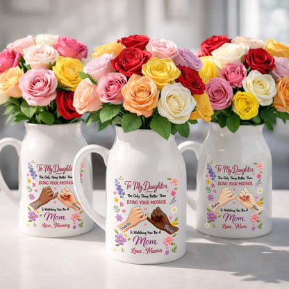 To My Daughter The Only Thing Better Pinky Swear Floral - Personalized Ceramic Flower Vase