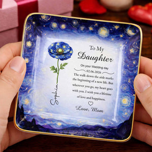 To My Daughter On Your Wedding Day Blue Flower Starry Night - Personalized Custom Jewelry Dish, Ceramic Dish, Square Shape - DAU392_SCRF