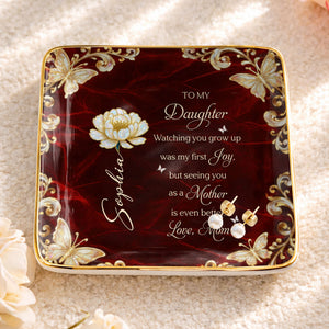 To My Daughter Watching You Grow Up Flower And Butterfly - Personalized Custom Jewelry Dish, Ceramic Dish, Square Shape - DAU401_SCRF