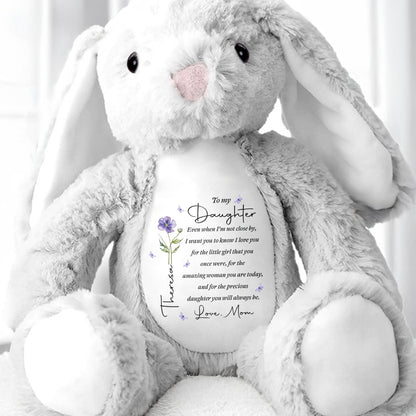 To My Daughter Even When I Am Not Close By Birth Flower - Personalized Stuffed Bunny - DAU403_BUN