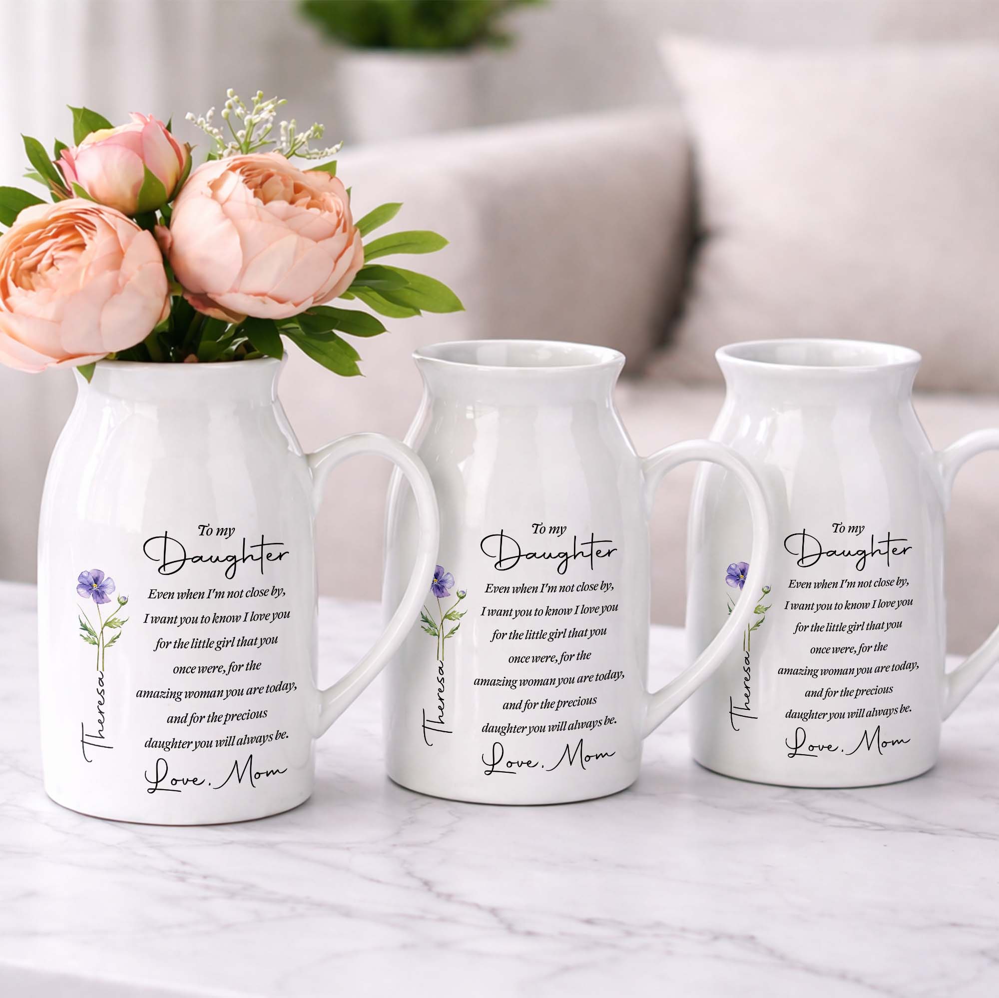 To My Daughter Even When I Am Not Close By Birth Month Flower - Personalized Ceramic Flower Vase