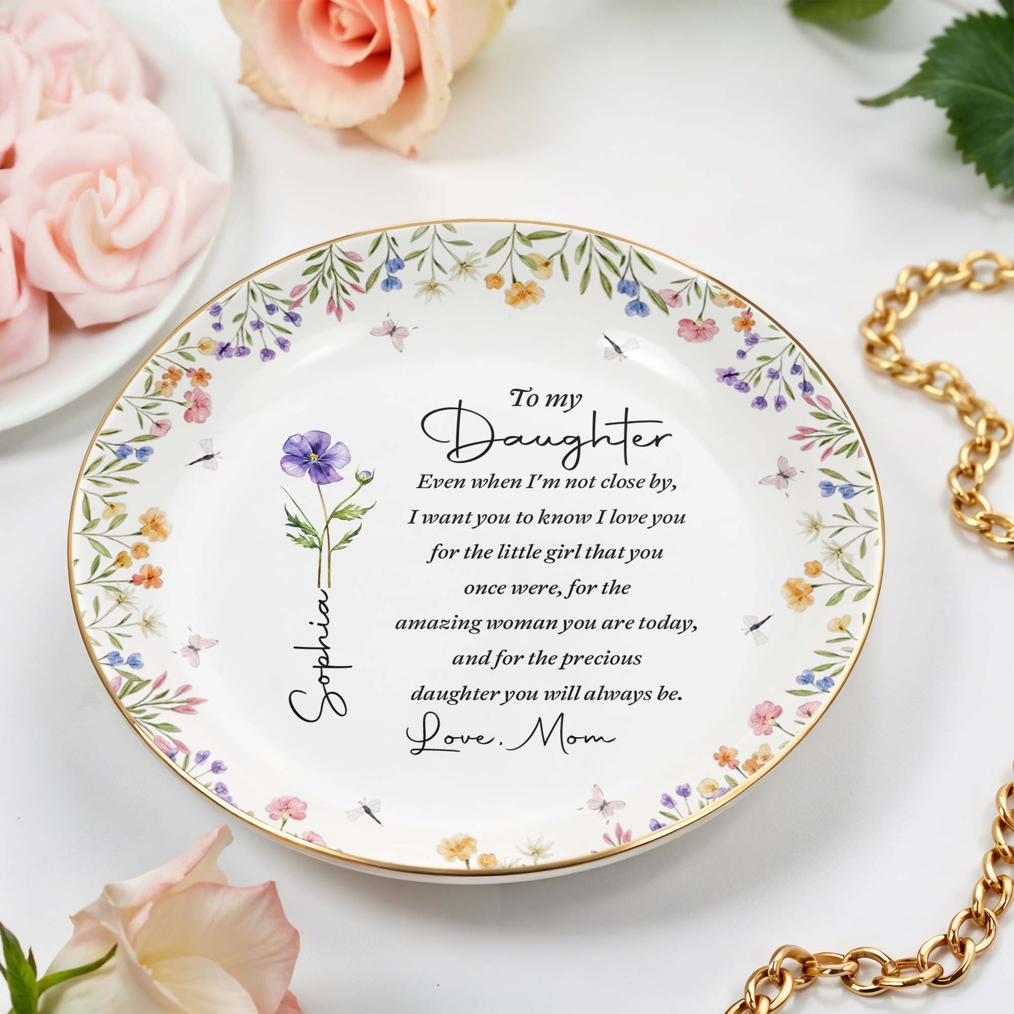 To My Daughter Even When I Am Not Close By Birth Month Flowers - Personalized Custom Jewelry Dish, Ceramic Dish, Round Shape - DAU403_RCRF