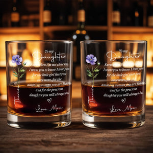 To My Daughter Even When I Am Not Close By Flower Heart - Personalized Custom Whiskey Glass - DAU403_RWG