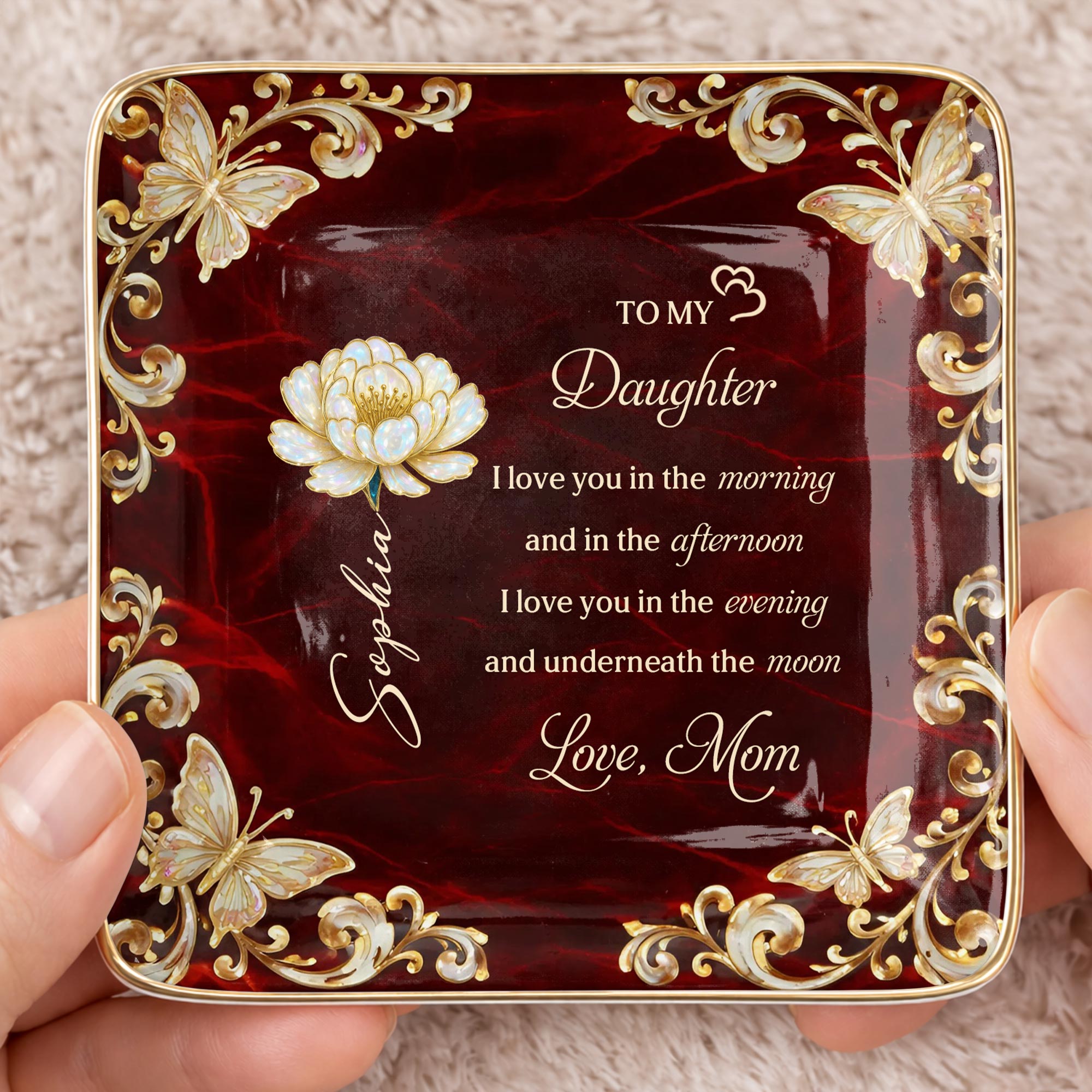 To My Daughter I Love You Birth Month Flower Butterflies - Personalized Custom Jewelry Dish, Ceramic Dish, Square Shape - DAU405_SCRF
