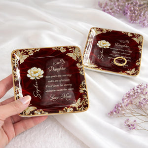 To My Daughter I Love You Birth Month Flower Butterflies - Personalized Custom Jewelry Dish, Ceramic Dish, Square Shape - DAU405_SCRF
