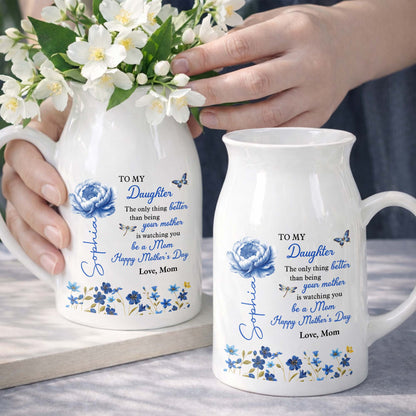 To My Daughter The Only Thing Better Birth Month Flowers - Personalized Ceramic Flower Vase