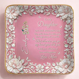 To My Daughter On Her Wedding Day Birth Month Flowers Mother Of Pearl - Personalized Custom Jewelry Dish, Ceramic Dish, Square Shape - DAU411_SCRF