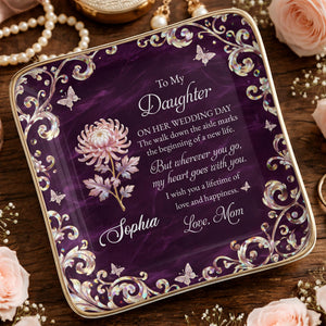 To My Daughter On Her Wedding Day Birth Month Flower Butterflies - Personalized Custom Jewelry Dish, Ceramic Dish, Square Shape - DAU412_SCRF