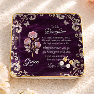 To My Daughter On Her Wedding Day Birth Month Flower Butterflies - Personalized Custom Jewelry Dish, Ceramic Dish, Square Shape - DAU412_SCRF