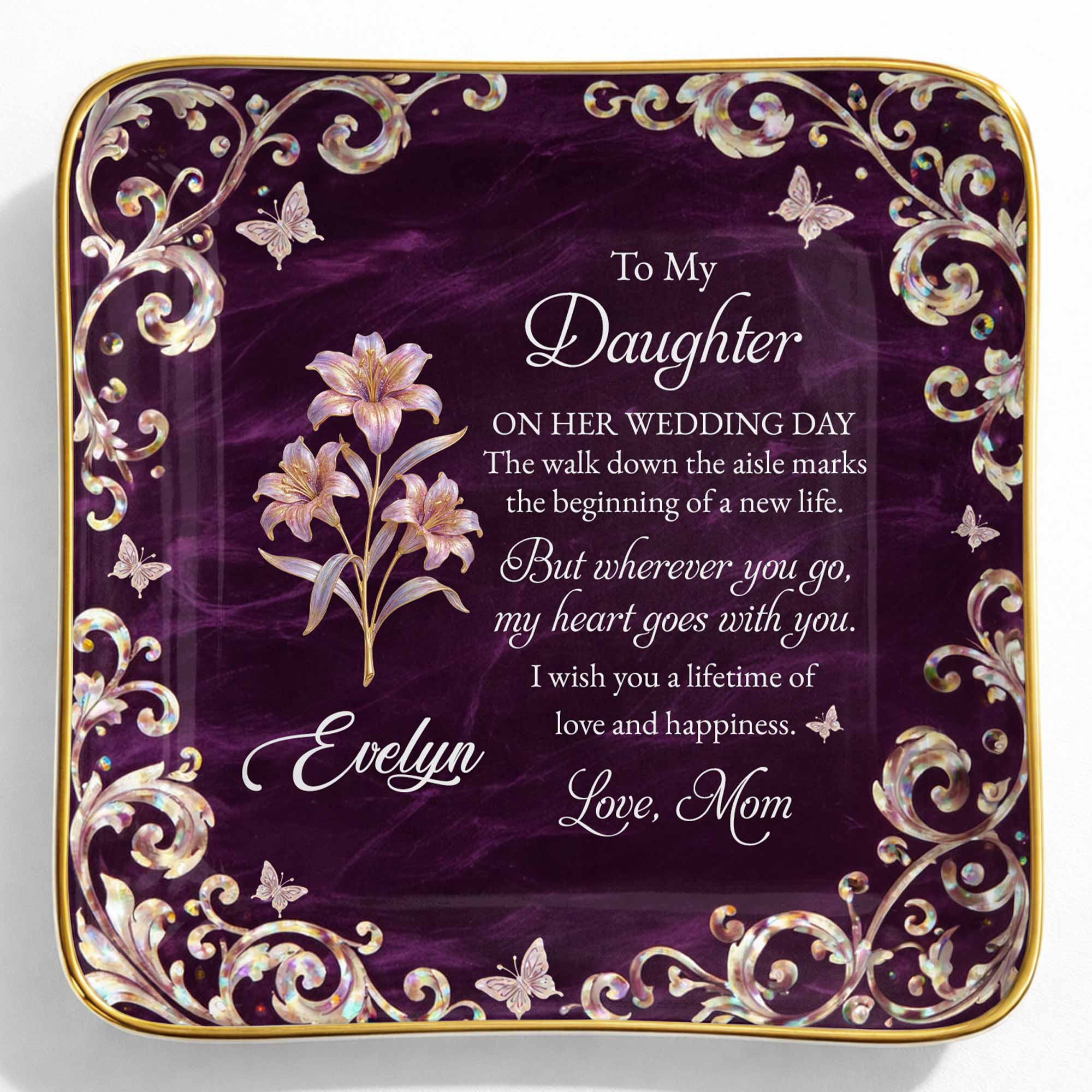 To My Daughter On Her Wedding Day Birth Month Flower Butterflies - Personalized Custom Jewelry Dish, Ceramic Dish, Square Shape - DAU412_SCRF