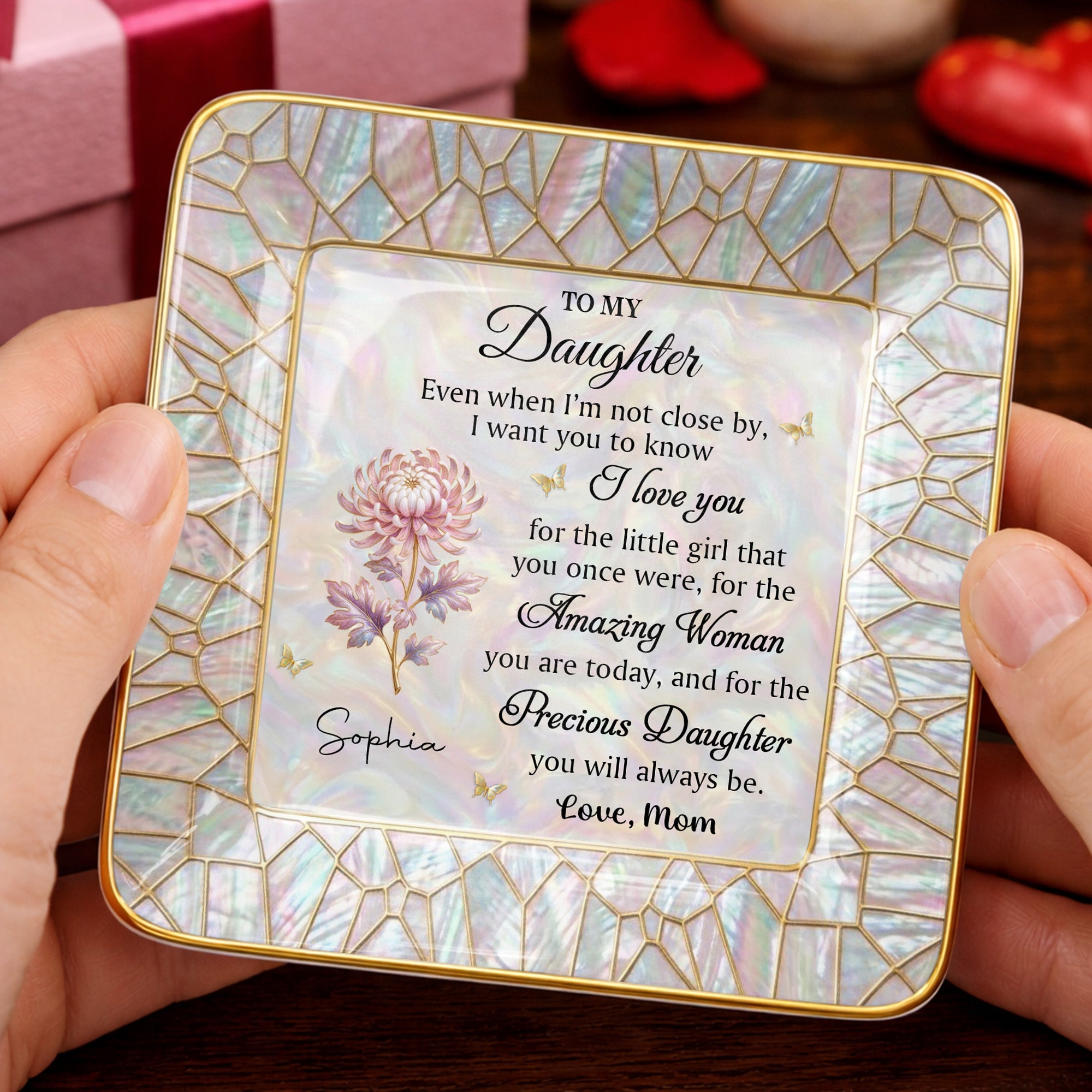 To My Daughter Even When I Am Not Close By Flower Mosaic - Personalized Custom Jewelry Dish, Ceramic Dish, Square Shape - DAU418_SCRF