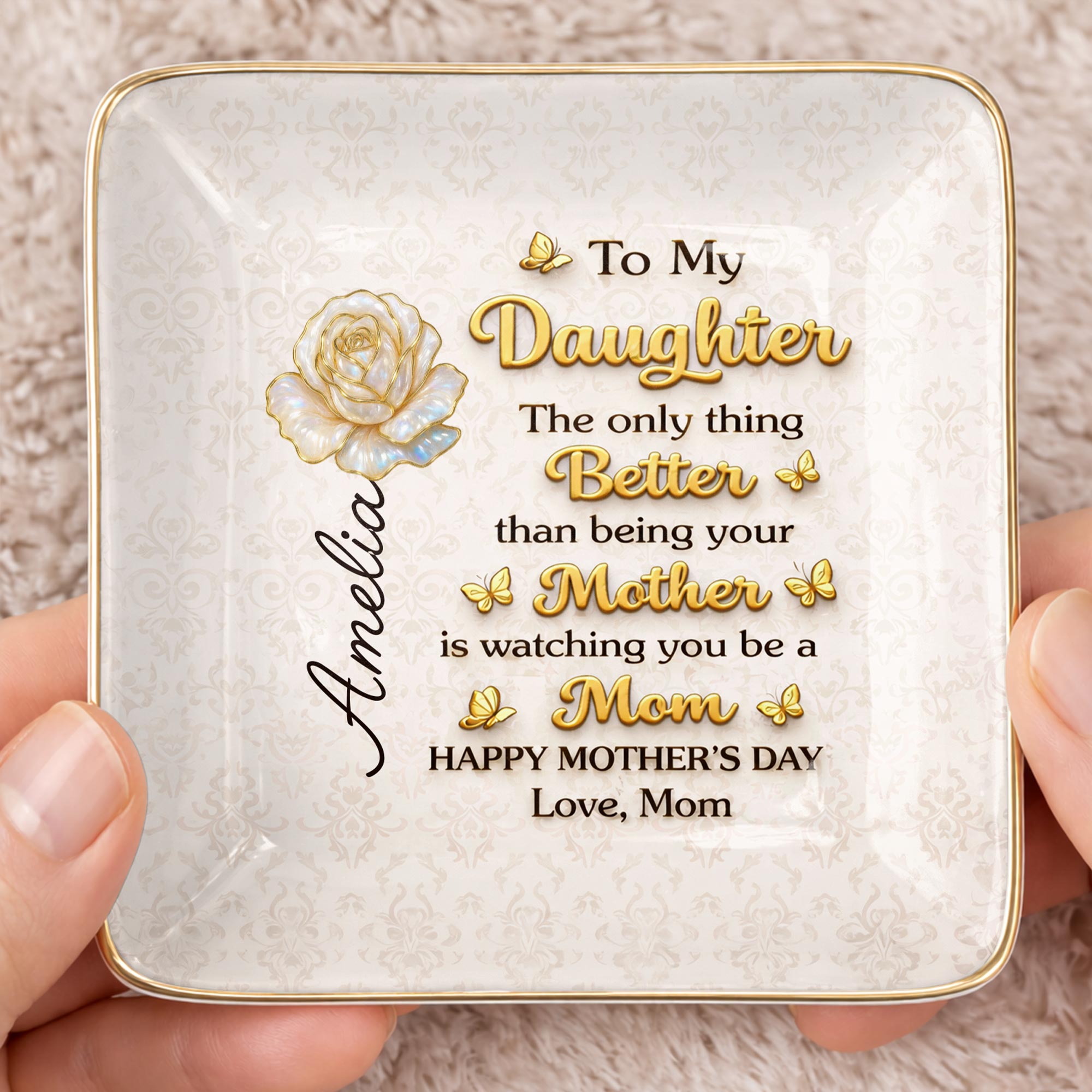 To My Daughter The Only Thing Better Rose And Butterflies - Personalized Custom Jewelry Dish, Ceramic Dish, Square Shape - DAU419_SCRF