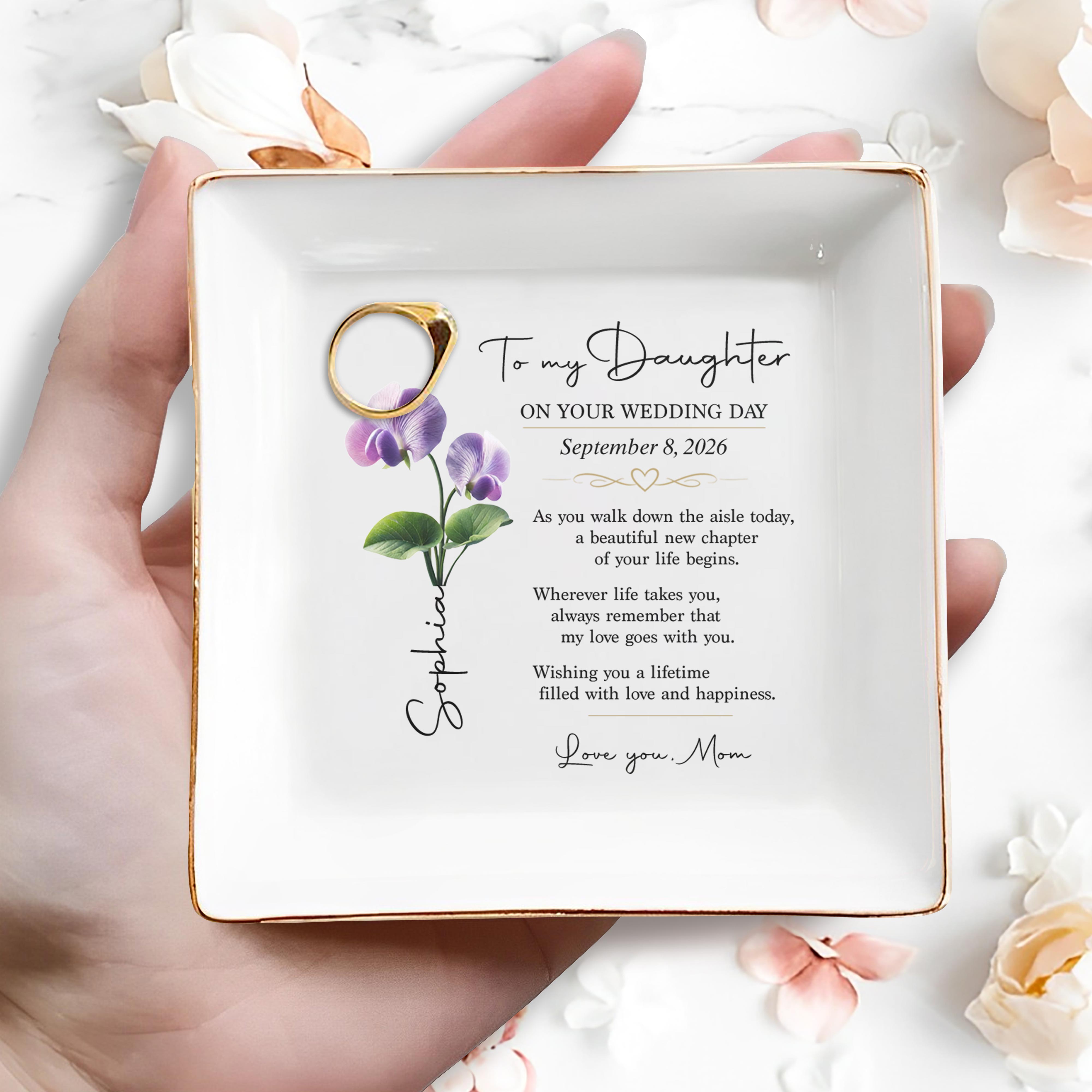 To My Daughter On Your Wedding Day Flower Jewelry Dish - Personalized Custom Jewelry Dish, Square Ceramic Dish - DAU423_SCRD