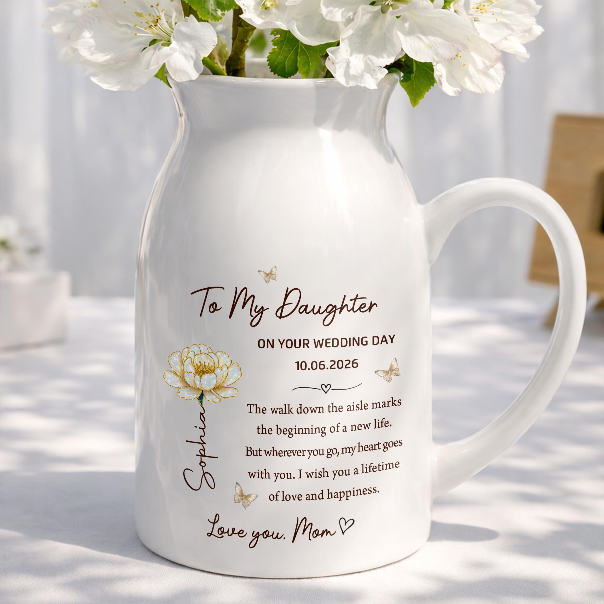 To My Daughter On Your Wedding Day Flower And Butterfly - Personalized Ceramic Flower Vase