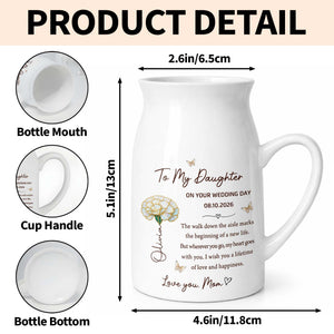 To My Daughter On Your Wedding Day Flower And Butterfly - Personalized Ceramic Flower Vase