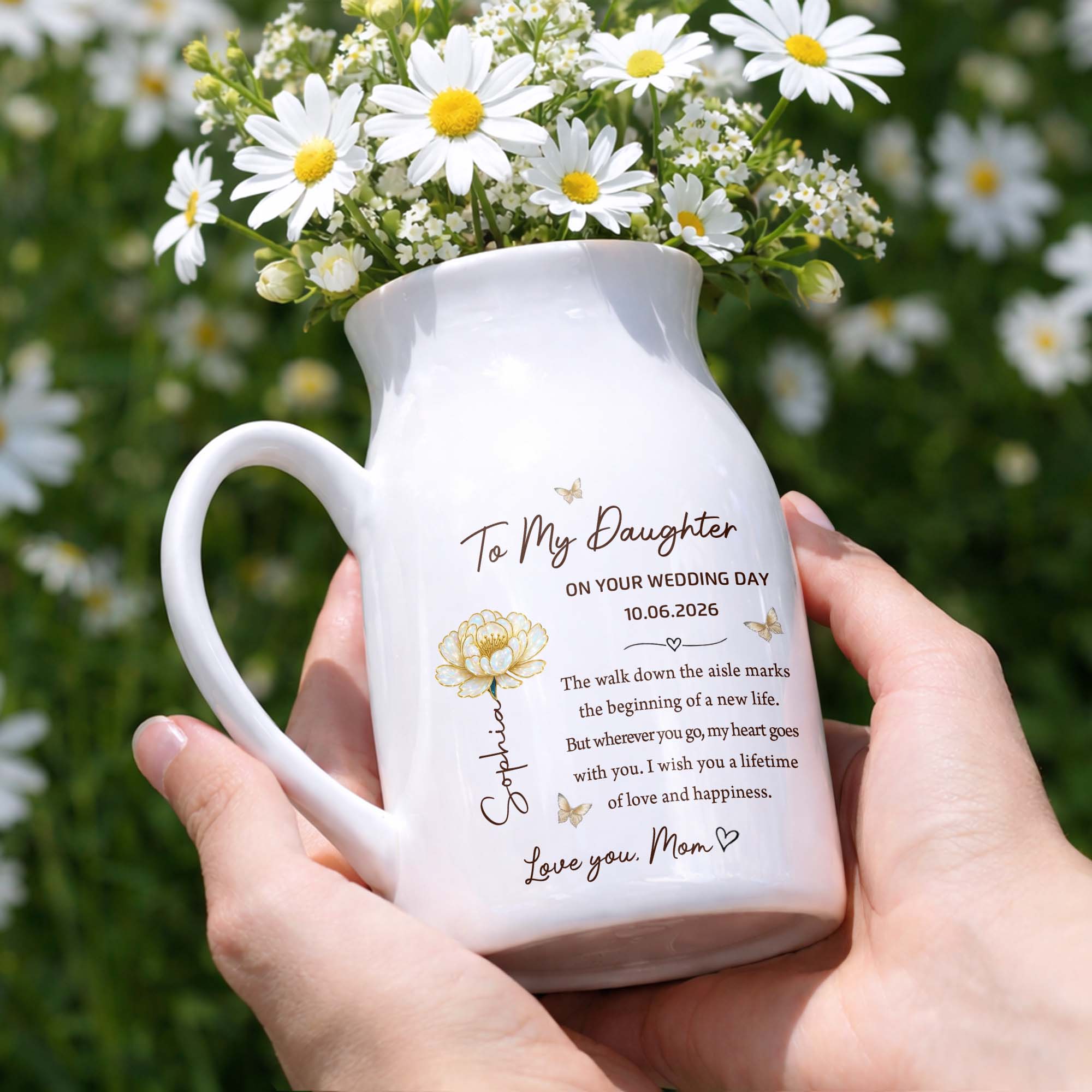To My Daughter On Your Wedding Day Flower And Butterfly - Personalized Ceramic Flower Vase