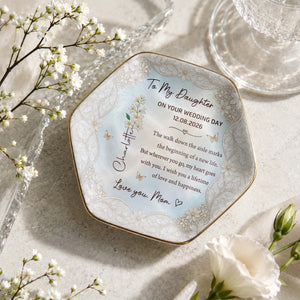 To My Daughter On Your Wedding Day With Flower And Butterflies - Personalized Custom Jewelry Dish, Ceramic Dish, Hexagonal Shape - DAU424_HECRD