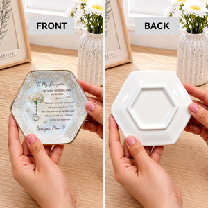 To My Daughter On Your Wedding Day With Flower And Butterflies - Personalized Custom Jewelry Dish, Ceramic Dish, Hexagonal Shape - DAU424_HECRD