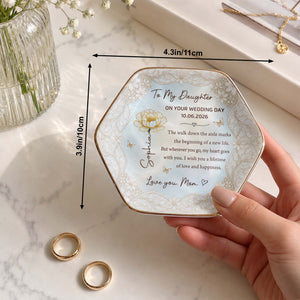 To My Daughter On Your Wedding Day With Flower And Butterflies - Personalized Custom Jewelry Dish, Ceramic Dish, Hexagonal Shape - DAU424_HECRD
